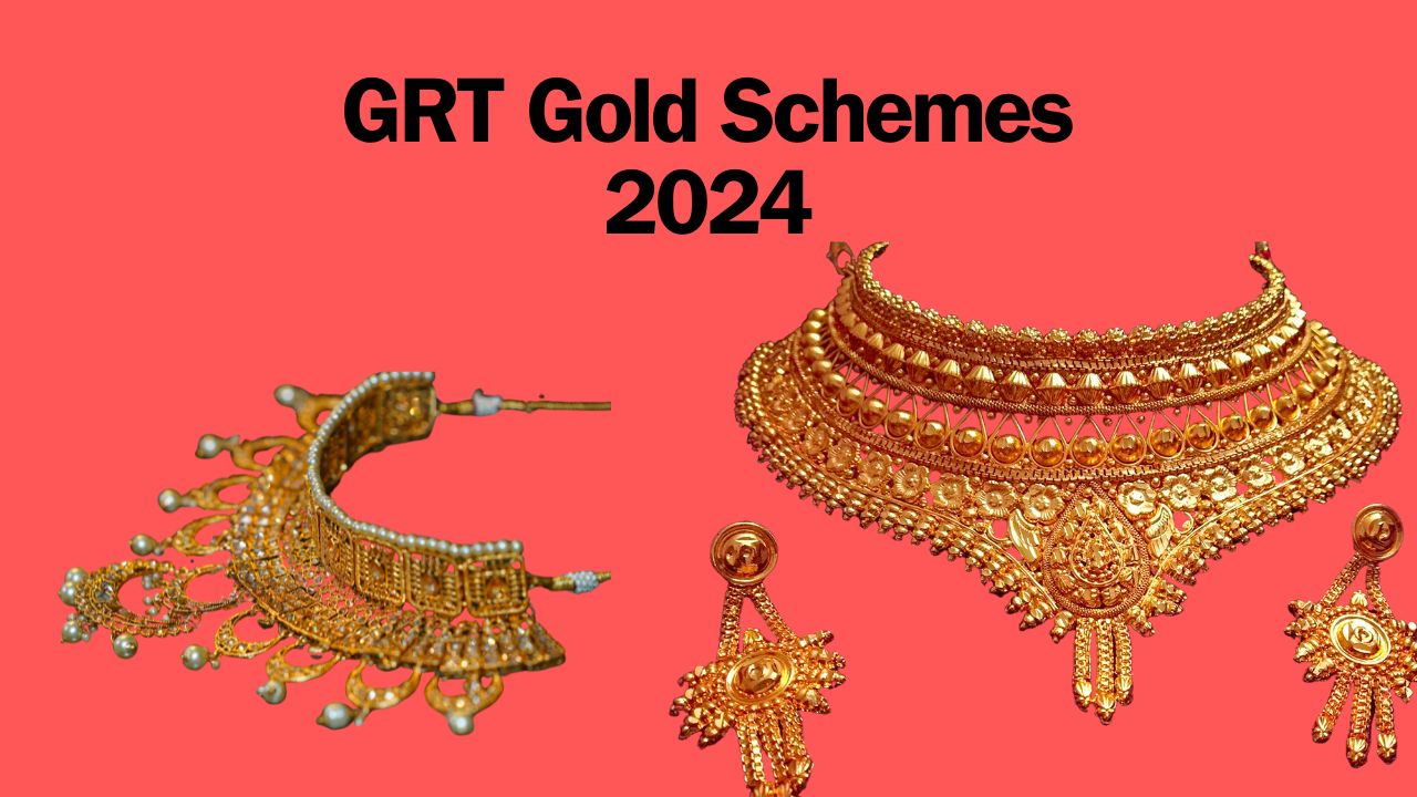 GRT Gold Schemes 2024