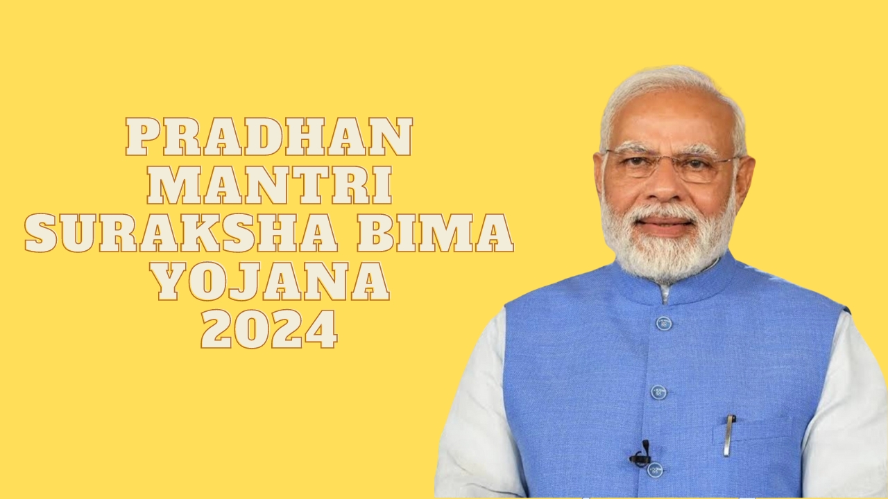 Pradhan Mantri Suraksha Bima Yojana 2024 - Deshyojana.com